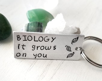 Biology Keychain, Biology it Grows on You Key Ring, Gift for Biologist
