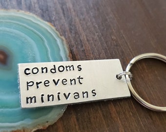 Condoms Prevent Minivans Keychain,  Funny New Dad Gift, Mom Van Keyring, Gag Gift, Lots of Children