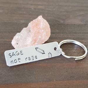 Sage not Rage Keychain, Manifesting Key Ring with Crystal Points, Funny Mystical Witchy Key Chain