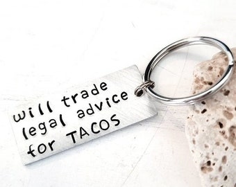 Lawyer Keychain, Will Trade Legal Advice for Tacos Keyring, Funny Attorney Gift, Law Student Graduation Present, Key Chain