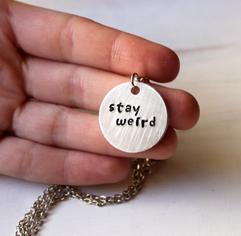 Stay Weird Necklace Weirdo Jewelry Fun Gift Idea Hand Etsy