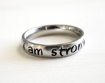 I Am Strong Ring, Survivor Jewelry, Strength, Please read full item details for sizing