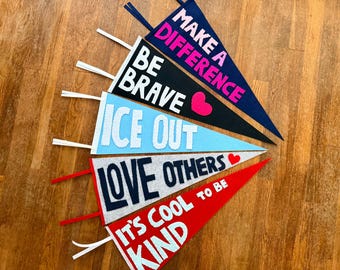 Pennants for Change / Felt Motto Pennants -  24" x 9"