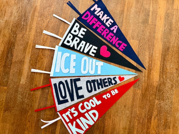 Pennants for Change / Felt Motto Pennants -  24" x 9"