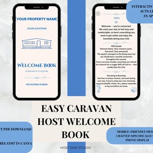 May include: Two smartphones display a digital welcome book for a caravan property. The screens feature blue text and graphics on a light background, including a house icon, WiFi instructions, and navigation prompts like Tap the menu to begin.