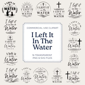 Könnte beinhalten: Eine Sammlung von 16 schwarz-weißen digitalen Grafikdesigns mit dem Text I Left It In The Water, die verschiedene religiöse Symbole wie Kreuze, Wasserwellen und Sonnenstrahlen enthalten, als transparente PNG- und SVG-Dateien.
