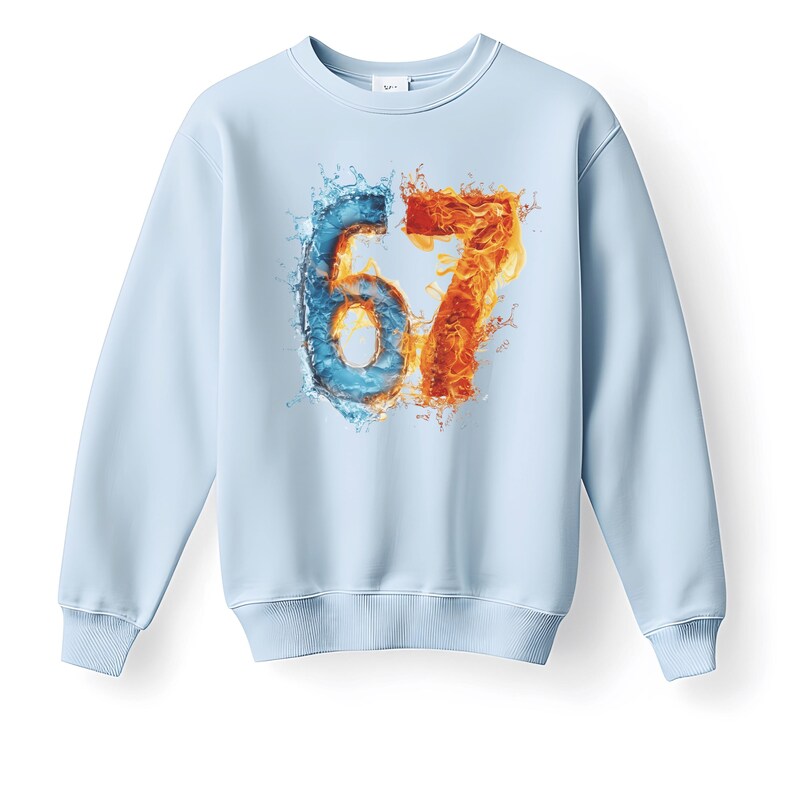 May include: A light blue sweatshirt featuring the number 67. The number 6 is designed with a water effect in blue, while the number 7 is designed with a fire effect in orange and red. The sweatshirt has a crew neck and ribbed cuffs.