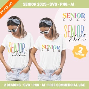 Senior 2025 Graduation SVG, 2 designs PNG, Senior 2025 Design, Digital Download for Cricut Projects, sublimation, free commercial use