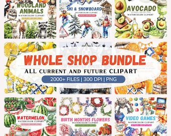 May include: A digital collage of watercolor clipart illustrations for commercial use. The illustrations include woodland animals, winter sports, avocados, lemons, watermelons, flowers, and video games. The text "Whole Shop Bundle" and "All Current and Future Clipart 2000+ Files | 300 DPI | PNG" is displayed in the center of the image.