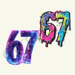 May include: Two stylized number 67 graphics. One is purple with a lightning effect, the other is a colorful, dripping design with pink, blue, green, and purple hues. Both are set against a cream background.