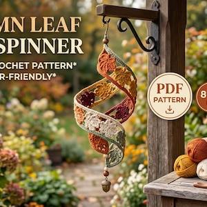 May include: A crochet autumn leaf wind spinner hanging from a black metal bracket. The spiral design features orange, yellow, cream, and green leaf motifs with a small acorn charm at the bottom. Text reads: AUTUMN LEAF WIND SPINNER, PDF PATTERN, 8-10 IN.