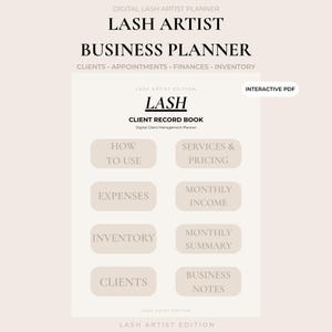 May include: A digital lash artist business planner in an interactive PDF format. The page features a light beige background with black text including headings like Lash Artist Business Planner, Client Record Book, and buttons for How To Use, Services & Pricing, Expenses, Monthly Income, Inventory, Monthly Summary, Clients, and Business Notes.