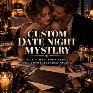 May include: A custom date night mystery game set featuring a black envelope with a red wax seal, scattered photographs, and handwritten notes on a table. The text reads: CUSTOM DATE NIGHT MYSTERY. YOUR STORY. YOUR CLUES. ONE UNFORGETTABLE NIGHT.