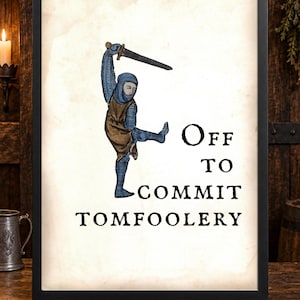 Medeltida riddare Tomfoolery-tryck, rolig meme-konst, fantasy-väggdekor (fysiskt tryck)
