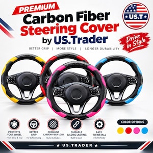 May include: A carbon fiber steering wheel cover by US.Trader featuring a black base with yellow, red, pink, or blue accents. The text reads Premium Carbon Fiber Steering Cover by US.Trader, Drive in Style, Better Grip, More Style, Longer Durability.