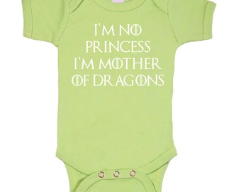 I'm no Princess : Mother Of Dragons bodysuit for Geek Baby / 3M/6M