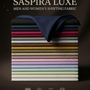 May include: A stack of folded shirting fabric in various colours including black, navy, teal, burgundy, grey, brown, yellow, olive, pink, lavender, light blue, mint, and white. Text reads PREMIUM SASPIRA LUXE SHIRTING FABRIC and FINE SHIRTING WEAVE BREATHABLE EXPORT QUALITY.