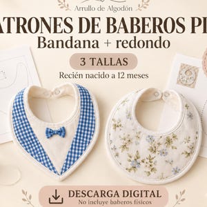 Puede incluir: Patrones de costura PDF para baberos, incluyendo estilos bandana y redondos en 3 tallas de recién nacido a 12 meses. La imagen muestra dos baberos terminados: uno de cuadros azules con un lazo y otro con estampado floral, junto a plantillas de papel.