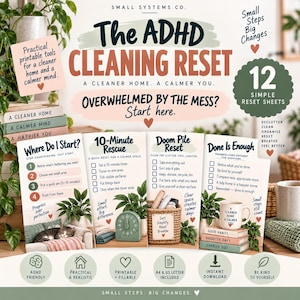 Könnte beinhalten: Ein Set aus druckbaren ADHD-Reinigungs-Reset-Blättern mit dem Titel The ADHD Cleaning Reset, Small Steps Big Changes und 12 Simple Reset Sheets. Die Seiten enthalten Checklisten mit den Titeln Where Do I Start, 10-Minute Rescue, Doom Pile Reset und Done Is Enough mit Anleitungstexten, Symbolen und Illustrationen eines Timers, eines Korbs und einer Tasse.