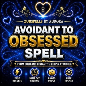 May include: A digital graphic with a dark blue background featuring glowing light effects and hearts. The text reads ZUBSPELLS BY AURORA, AVOIDANT TO OBSESSED SPELL, FROM COLD AND DISTANT TO DEEPLY ATTACHED, FAST RESULTS, SAME DAY CASTING, PHOTO PROOF, and FREE RECAST.