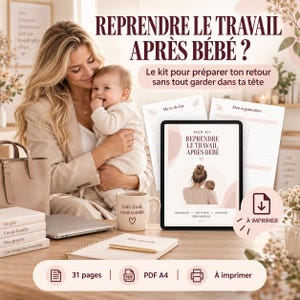 Könnte beinhalten: Ein digitales Planungsset mit dem Titel Reprendre le travail après bébé, bestehend aus einem Tablet mit einem Leitfaden, druckbaren A4-PDF-Seiten, einer beigen Tasse mit dem Text Café froid, cœur comblé und einem Notizbuch für die Rückkehr.