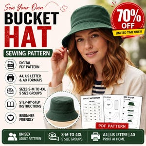 May include: A digital sewing pattern for a dark green bucket hat. The graphic includes text reading Sew Your Own Bucket Hat Sewing Pattern, 70% Off, and details for PDF, A4, US Letter, and A0 formats, size ranges from S-M to 4XL, and step-by-step instructions.