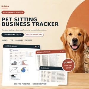 May include: A digital pet sitting business tracker Excel template featuring a golden retriever and a tabby cat. The text reads JOGVAN, ALL-IN-ONE EXCEL TEMPLATE, PET SITTING BUSINESS TRACKER, 13 CONNECTED SHEETS, INSTANT DOWNLOAD, CLIENTS, PETS, BOOKINGS, PAYMENTS, BONUS QUICK START GUIDE, ONE-TIME PURCHASE, NO SUBSCRIPTION.