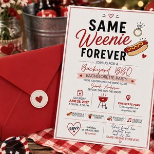 May include: A white rectangular invitation card with red and black text reading Same Weenie Forever, featuring a hot dog and diamond ring graphic. The card includes event details for a backyard BBQ bachelorette party, paired with a red envelope.