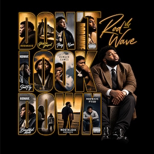 May include: A black graphic print featuring the text DON'T LOOK DOWN and Rod Wave. The design includes multiple photographic panels of the artist Rod Wave, showcasing various album covers and a large portrait of the artist in a brown blazer and tie.