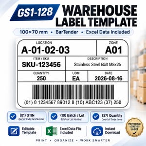 Op de afbeelding: Een GS1-128 magazijnlabel sjabloon van 100x70 mm. Het witte rechthoekige label bevat zwarte tekstvelden voor locatie A-01-02-03, zone A01, SKU-123456, omschrijving Stainless Steel Bolt M8x25, hoeveelheid 250, UOM EA en datum 2026-08-16.