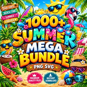 May include: A digital graphic featuring the text 1000+ SUMMER MEGA BUNDLE PNG SVG. The design includes a yellow sun with sunglasses, a pink flamingo, a pineapple, a coconut, a starfish, a watermelon slice, and beach accessories on sand.