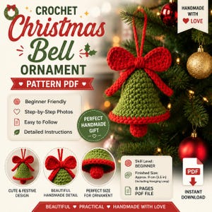 May include: A digital PDF pattern for a crochet Christmas bell ornament. The design features a green bell with a red bow and trim. Text includes 'CROCHET Christmas Bell ORNAMENT', 'PATTERN PDF', 'Beginner Friendly', and 'Finished Size: Approx. 9 cm (3.5 in)'.