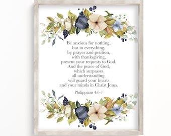 Be anxious for nothing - Philippians 4:6-7 - Bible Verse Wall Art Printable - Christian Wall Art Print - Printable Wall Art - Flowers