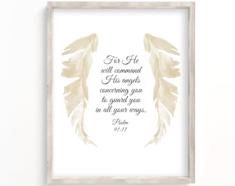 For He will command His angels - Psalm 91:11 - Biblical Art - Christian Wall Art Printable - Farmhouse Decor - Christian Gift - Scripture