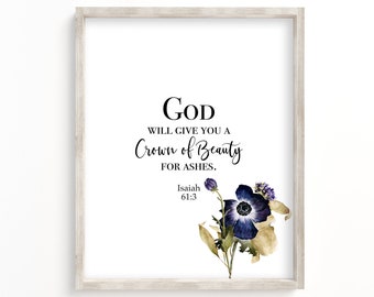 Bible Verse Wall Art with GOD will give you a Crown of Beauty from Isaiah 61:3 - Christian Printable Wall Art - Digital Download -Fall Decor