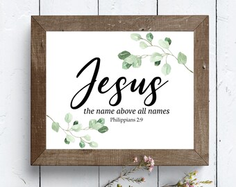 Jesus the name above all names- Philippians 2:9 - Bible Verse Printable - Christian Home Decor Printable Wall Art - Calming Eucalyptus Print