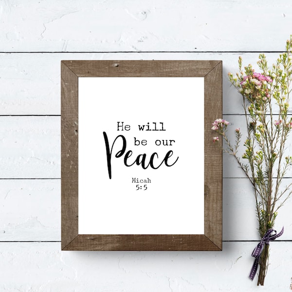 Bible Verse Art Printable - He will be our Peace Printable - Farmhouse Home Decoration - Inspirational Print - Positive Christian Home Decor