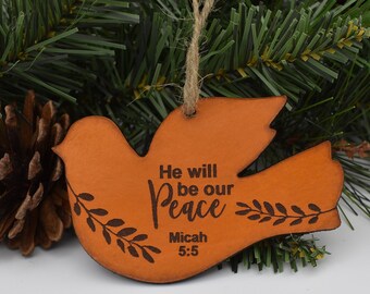 Bible Verse Ornament - Dove Ornament - He will be our Peace - Micah 5:5 - Christian Leather Ornament -  Christmas Ornaments - Christian Gift
