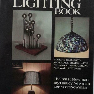 Lamp and Lighting Book: Designs Materials Shades Thelma Newman 1976 mid century space age design