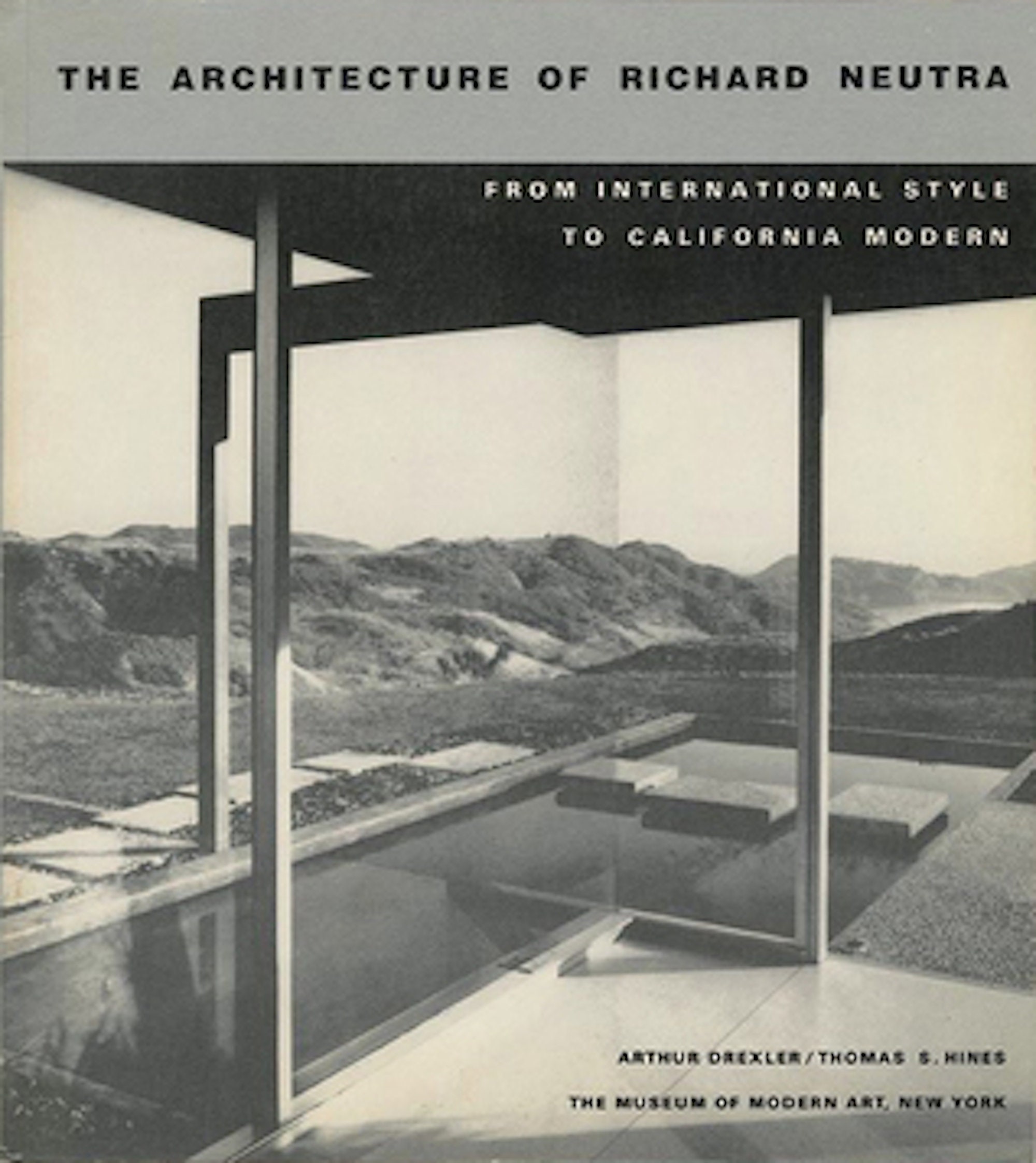 The Architecture of Richard Neutra: From International Style