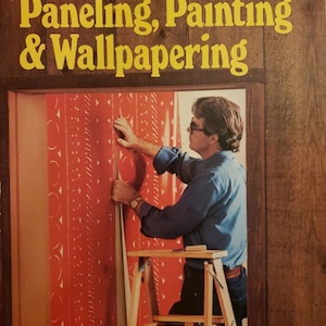Sunset Home Remodeling Guide Paneling, Painting & Wallpapering 1976 70s Interior Design Ideas Book Mid Century Mod