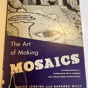Art of Making Mosaics Louisa Jenkins & Barbara Mills 1957 MID CENTURY MODERN mosaic design book