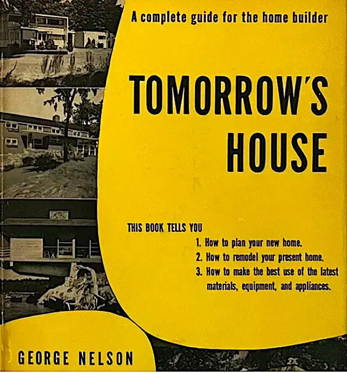 Tomorrow's House George Nelson ジョージ・ネルソン Tomorrow's House A Complete Guide for the Home Builder