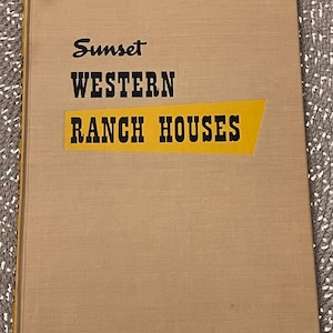 Western Ranch Houses A Sunset Book Cliff Mai 1946 Vintage Haus plant Mid Century Architektur Design Buch