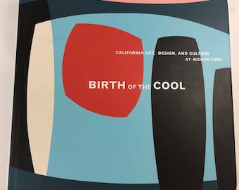 Birth of the Cool: Midcentury California Art & Design Buch