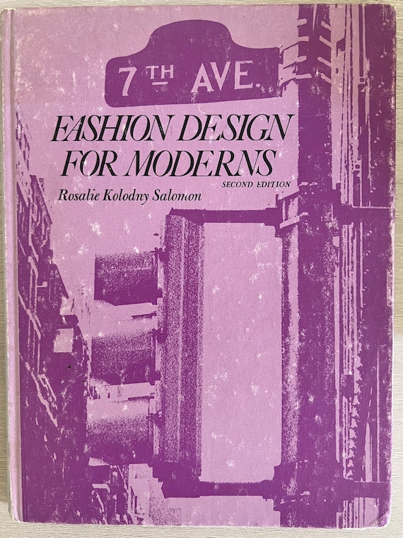 Fashion Design For Moderns 2nd Ed Rosalie Kolodny Salomon 1976 60s 70s Mod Clothing Vintage Book