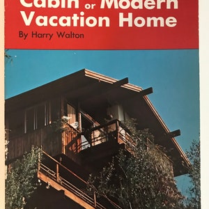 Hoe je je huisje of moderne vakantiehuis bouwt Harry Walton Populair wetenschappelijk boek 1964 moderne ontwerpplannen uit het midden van de eeuw