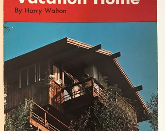 Hoe bouw je je hut of modern vakantiehuis Harry Walton Popular Science Book 1964 Mid Century Modern Design Plannen