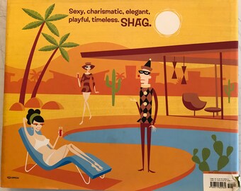 Shag: The Art of Josh Agle: Agle, Josh, Berry, Colin, Shire