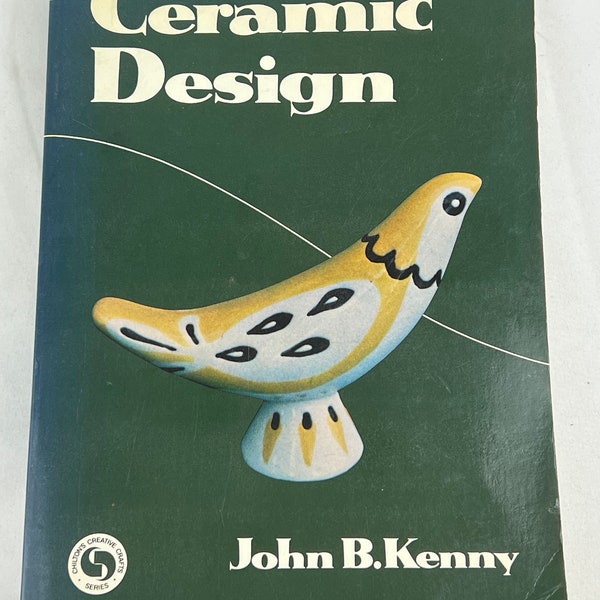 Ceramic Design John B. Kenny 1964 How To Step by Step Make Mid Century Modern Ceramics Art Sculpture Book